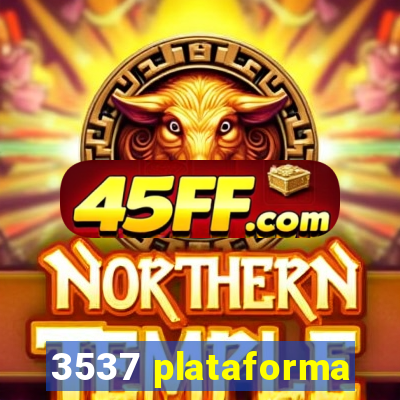 3537 plataforma